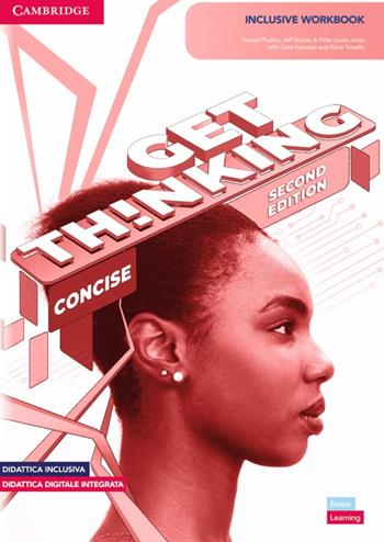 Get Thinking. Concise. Inclusive Workbook. - Herbert Puchta, Jeff Stranks, Peter Lewis-Jones - Libro Loescher 2022 | Libraccio.it