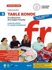 Table ronde. À la découverte de la langue française. Livre de l'élève et Cahier d'exercices. Vol. 3