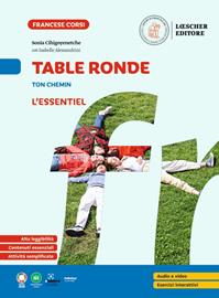 Table ronde. À la découverte de la langue française. Table ronde Ton chemin. L'essentiel. - Isabelle Alessandrini - Libro Loescher 2024 | Libraccio.it