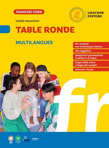 Table ronde. À la découverte de la langue française. Table ronde multilangues. - Isabelle Alessandrini - Libro Loescher 2024 | Libraccio.it
