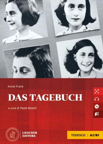 Das Tagebuch. Livello A2-B1. Con e-book. Con espansione online. Con CD-Audio - Anne Frank - Libro Loescher 2022 | Libraccio.it