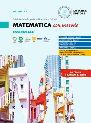 Matematica con metodo. Essenziale. - Gabriella Cariani, Mariapia Fico, Salvatore Mattina - Libro Loescher 2023 | Libraccio.it
