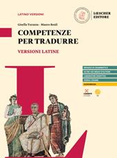 Veteres amici. Storia e antologia della letteratura latina. Competenze per tradurre.