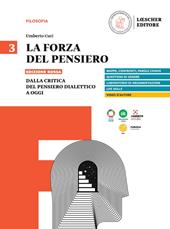 La forza del pensiero. Ediz. rossa. Vol. 3: Dalla critica del pensiero dialettico a oggi