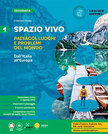 Spazio vivo. Paesaggi, luoghi e problemi del mondo. Con Le regioni d'Italia. Per la Scuola media. Vol. 1: Dall'Italia all'Europa - Cristiano Giorda - Libro Loescher 2023 | Libraccio.it