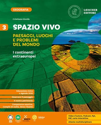 Spazio vivo. Paesaggi, luoghi e problemi del mondo. Per la Scuola media. Vol. 3: I continenti extraeuropei - Cristiano Giorda - Libro Loescher 2023 | Libraccio.it