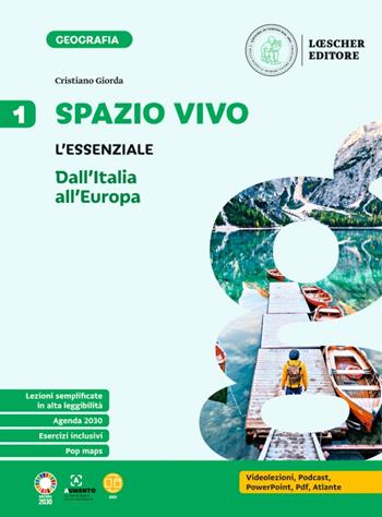 Spazio vivo. Paesaggi, luoghi e problemi del mondo. L'essenziale. Per la Scuola media. Vol. 1 - Cristiano Giorda - Libro Loescher 2023 | Libraccio.it