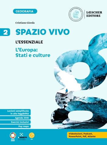 Spazio vivo. Paesaggi, luoghi e problemi del mondo. L'essenziale. Vol. 2 - Cristiano Giorda - Libro Loescher 2023 | Libraccio.it