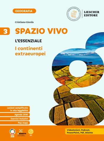Spazio vivo. Paesaggi, luoghi e problemi del mondo. L'essenziale. Per la Scuola media. Vol. 3 - Cristiano Giorda - Libro Loescher 2023 | Libraccio.it