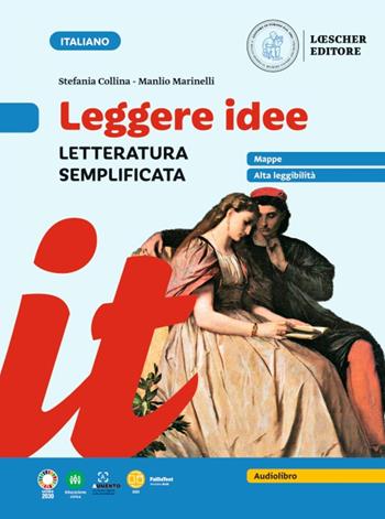 Leggere idee. Letteratura semplificata. - Stefania Collina, Manlio Marinelli - Libro Loescher 2023 | Libraccio.it