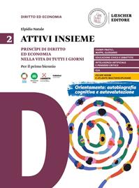Attivi insieme. Princìpi di diritto ed economia nella vita di tutti i giorni. Per il primo biennio delle Scuole superiori. Vol. 2 - Elpidio Natale - Libro Loescher 2023 | Libraccio.it