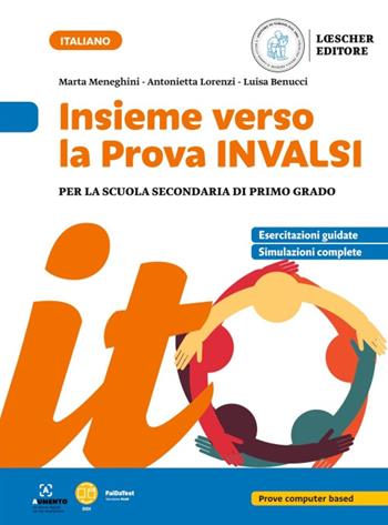 Insieme verso la prova INVALSI. Con Contenuto digitale per accesso on line - Marta Meneghini, Antonietta Lorenzi, Luisa Benucci - Libro Loescher 2022 | Libraccio.it