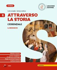 Attraverso la storia. L'essenziale. Per la Scuola media. Vol. 1 - Carlo Cartiglia, Barbara Gallesio - Libro Loescher 2024 | Libraccio.it