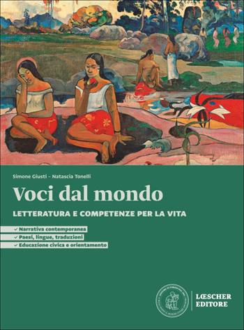 Per incantamento. Letteratura e competenze per la vita. Voci dal mondo. Per le Scuole superiori. - Simone Giusti, Natascia Tonelli - Libro Loescher 2025 | Libraccio.it