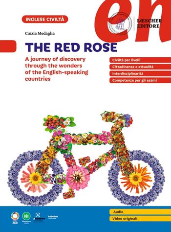 The Red Rose. A journey of discovery through the wonders of the English-speaking countries. - Cinzia Medaglia - Libro Loescher 2024 | Libraccio.it