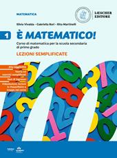 È matematico! Corso di matematica. Lezioni semplificate.