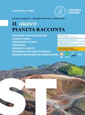 Il nuovo pianeta racconta. Scienze della terra.