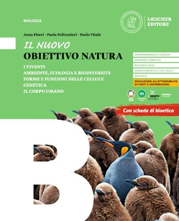 Il nuovo Obiettivo Natura. - Anna Piseri, Paola Poltronieri, Paolo Vitale - Libro Loescher 2023 | Libraccio.it