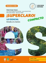 ¡Superguay! Compacto. Curso de español. ¡Superclaro! Compacto. Lo esencial. Per la Scuola media - Cristina Aparicio Fernández, Laura Carolo Fonte, Marta Rota Núñez - Libro Loescher 2023 | Libraccio.it