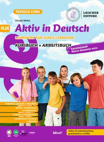 Aktiv in Deutsch. Lehrwerk für junge Lernende. Plus. Kursbuch und Arbeitsbuch. Per la Scuola media - Giorgio Motta - Libro Loescher 2024 | Libraccio.it