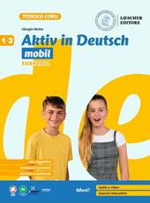 Aktiv in Deutsch. Lehrwerk für junge lernende. Mobil. Essenziell. Vol. 1-2