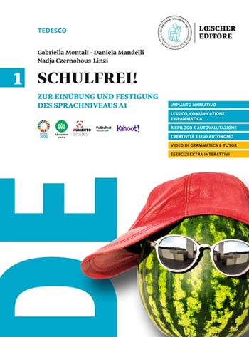 Schulfrei! Zur Einübung und Festigung des Sprachniveaus A1-A2. Per le Scuole superiori. Vol. 1 - Gabriella Montali, Daniela Mandelli, Nadja Czernohous Linzi - Libro Loescher 2024 | Libraccio.it
