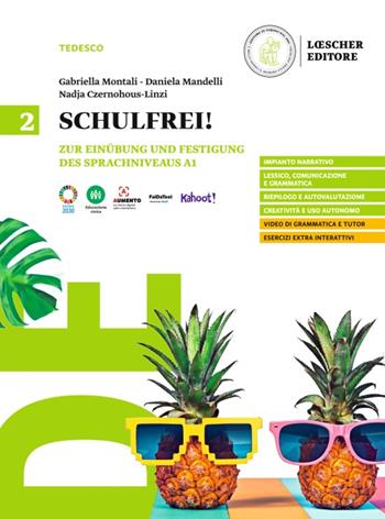 Schulfrei! Zur Einübung und Festigung des Sprachniveaus A1-A2. Per le Scuole superiori. Vol. 2 - Gabriella Montali, Daniela Mandelli, Nadja Czernohous Linzi - Libro Loescher 2024 | Libraccio.it