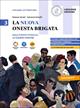 La nuova Onesta brigata. Per una letteratura delle competenze. Per il triennio delle Scuole superiori. Con myLIM. Vol. 3: Dall'Unità dItalia ai giorni nostri - Simone Giusti, Natascia Tonelli - Libro Loescher 2024 | Libraccio.it