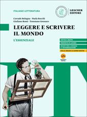 Leggere e scrivere il mondo. L'essenziale. Per le Scuole superiori. Con myLIM