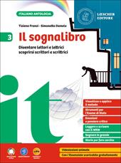 Il sognalibro. Diventare lettori e lettrici scoprirsi scrittori e scrittrici. Per la Scuola media. Con e-book. Con espansione online. Vol. 3