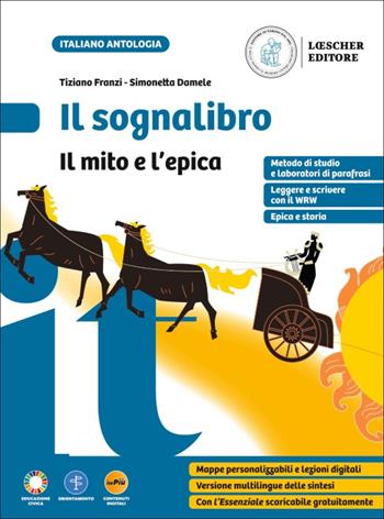 Il sognalibro. Diventare lettori e lettrici scoprirsi scrittori e scrittrici. L'essenziale. Con Il mito e epica. Per la Scuola media. - Tiziano Franzi, Simonetta Damele - Libro Loescher 2025 | Libraccio.it