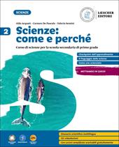 Scienze: come e perché. Con myLIM. Vol. 2