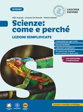 Scienze: come e perché. Lezioni semplificate. Con e-book