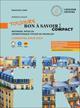 Toujours bon à savoir! Compact. Méthode pour un apprentissage vivant du français. Lessentiel pour tous. Con espansione online - Madeleine Léonard - Libro Loescher 2025 | Libraccio.it