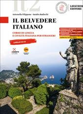 Il belvedere italiano. Corso di lingua e civiltà italiana per stranieri. Livello C1-C2