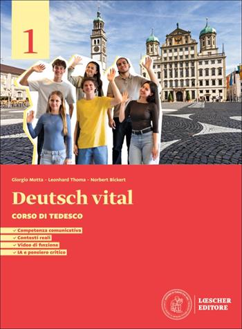 Deutsch vital. Corso di tedesco. Per le Scuole superiori. Vol. 1 - Giorgio Motta, Leonhard Thoma, Norbert Bickert - Libro Loescher 2025 | Libraccio.it