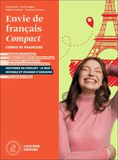 Envie de français. Corso di francese. Per le Scuole superiori