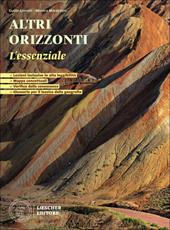 L'intelligenza storica. Corso di storia e geografia per il biennio. L'essenziale. Geografia. Per le Scuole superiori