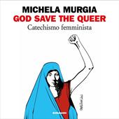 Libraccio God Save the Queer (audiolibro)
