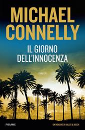  Il giorno dell'innocenza. Un'indagine di Haller e Bosch