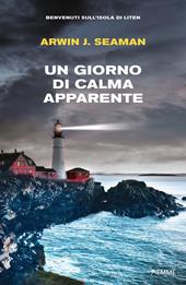  Un giorno di calma apparente. Benvenuti sull'isola di Liten