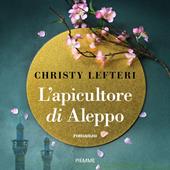 Libraccio L'apicultore di Aleppo (audiolibro)