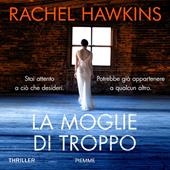 Libraccio La moglie di troppo (audiolibro)