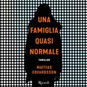 Libraccio Una famiglia quasi normale (audiolibro)
