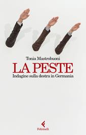  La peste. Indagine sulla destra in Germania