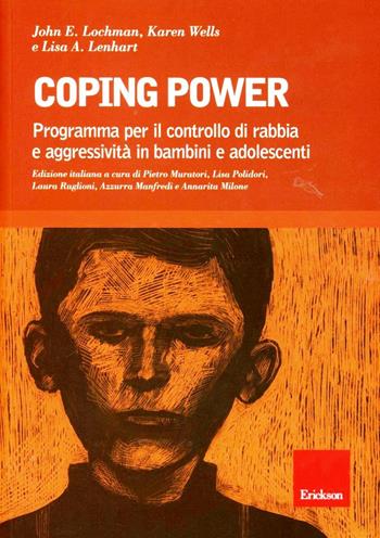 Coping power. Programma per il controllo di rabbia e aggressività in bambini e adolescenti. Con CD-ROM - Karen Wells, John E. Lochman, Lisa A. Lenhart - Libro Erickson 2012, Psicologia | Libraccio.it