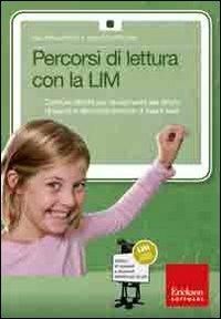 Percorsi di lettura con la LIM. Costruire attività per l'avviamento alla lettura di parole e alla compresione di frasi e testi. Con CD-ROM - Ivan Sciapeconi, Eva Pigliapoco - Libro Erickson 2012, Materiali e strumenti didattici LIM | Libraccio.it