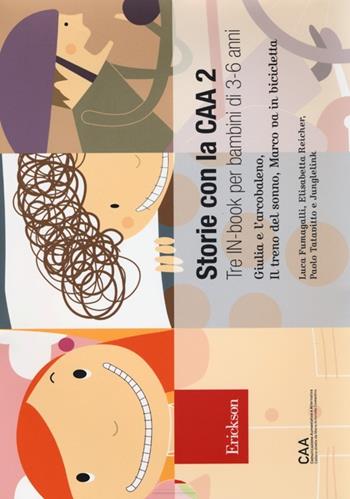 Storie con la CAA 2. Tre in-book per bambini di 3-6 anni: Giulia e l'arcobaleno-Il treno del sonno-Marco va in bicicletta. Ediz. illustrata - Luca Fumagalli, Elisabetta Reicher, Paolo Tatavitto - Libro Erickson 2012, Comunicazione aumentativa e alternativa | Libraccio.it