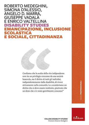 Disability studies. Emancipazione, inclusione scolastica e sociale, cittadinanza  - Libro Erickson 2013 | Libraccio.it