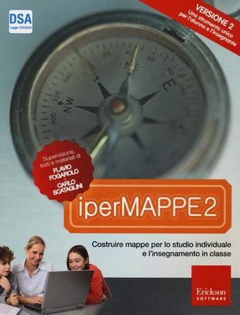 IperMappe 2. Costruire mappe per lo studio individuale e l'insegnamento in classe. CD-ROM. Con libro - Flavio Fogarolo, Carlo Scataglini - Libro Erickson 2013, Software didattico | Libraccio.it